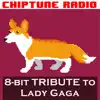Chiptune Radio - 8-bit tribute to Lady Gaga